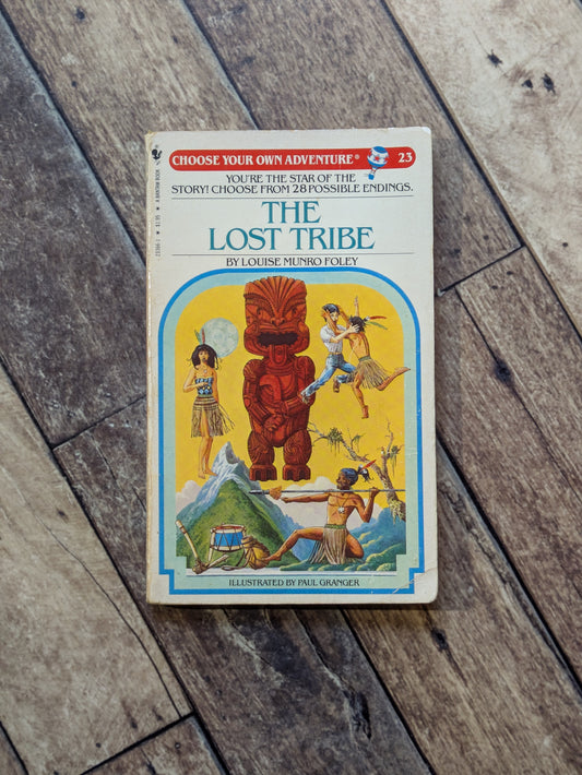 Lost Tribe, The (Choose Your Own Adventure #23) by Louise Munro Foley - Vintage Paperback