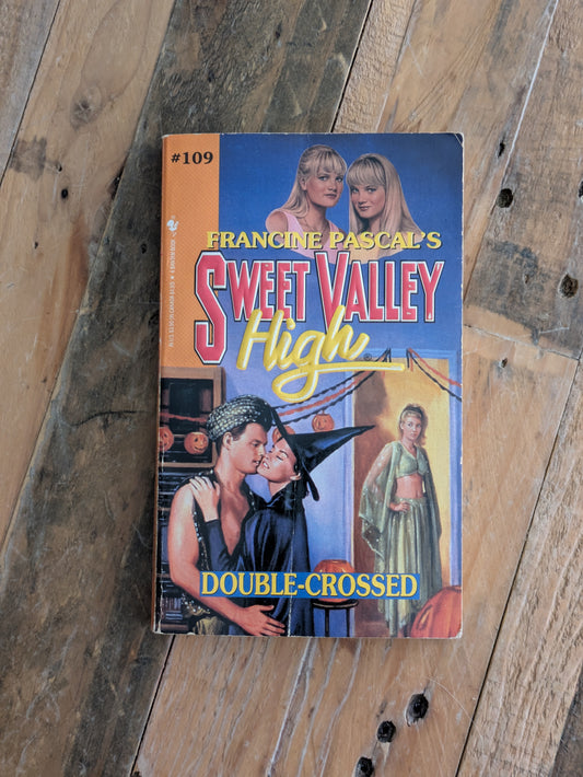 Double-Crossed (Sweet Valley High #109) by Francine Pascal - Vintage Paperback