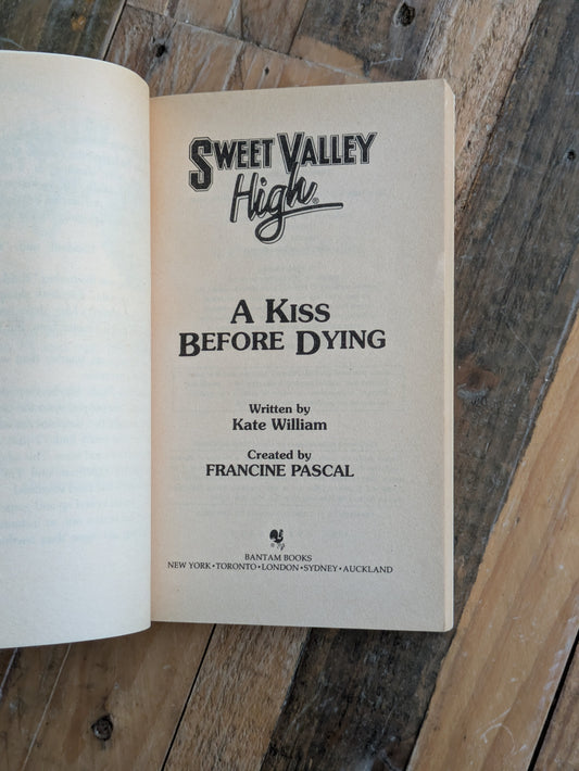 A Kiss Before Dying (Sweet Valley High #122) by Francine Pascal (Creator), Kate William - Vintage Paperback