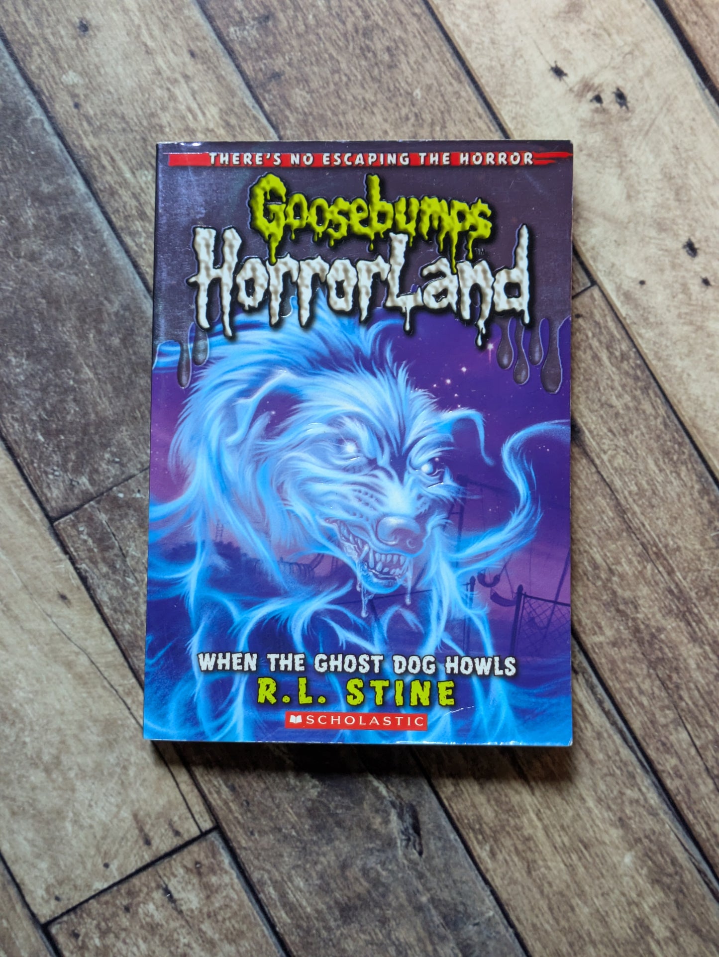 When the Ghost Dog Howls (Goosebumps Horrorland #13) by R.L. Stine - Paperback
