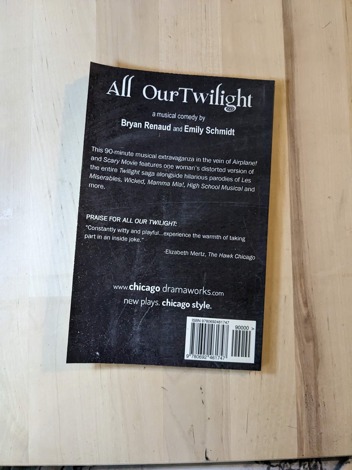 ALL OUR TWILIGHT Theatrical Play Script by Bryan Renaud, Emily Schmidt - Twilight Saga Parody - Asylum Books