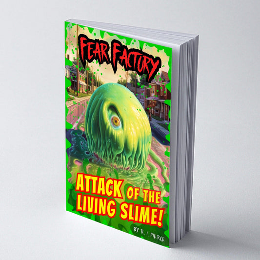 ATTACK of the LIVING SLIME! by R. I. Pierce (Fear Factory) Young Reader Horror Similar to Goosebumps, Vintage Style Horror Comedy, Halloween, Retro Vibes Gift - Asylum Books