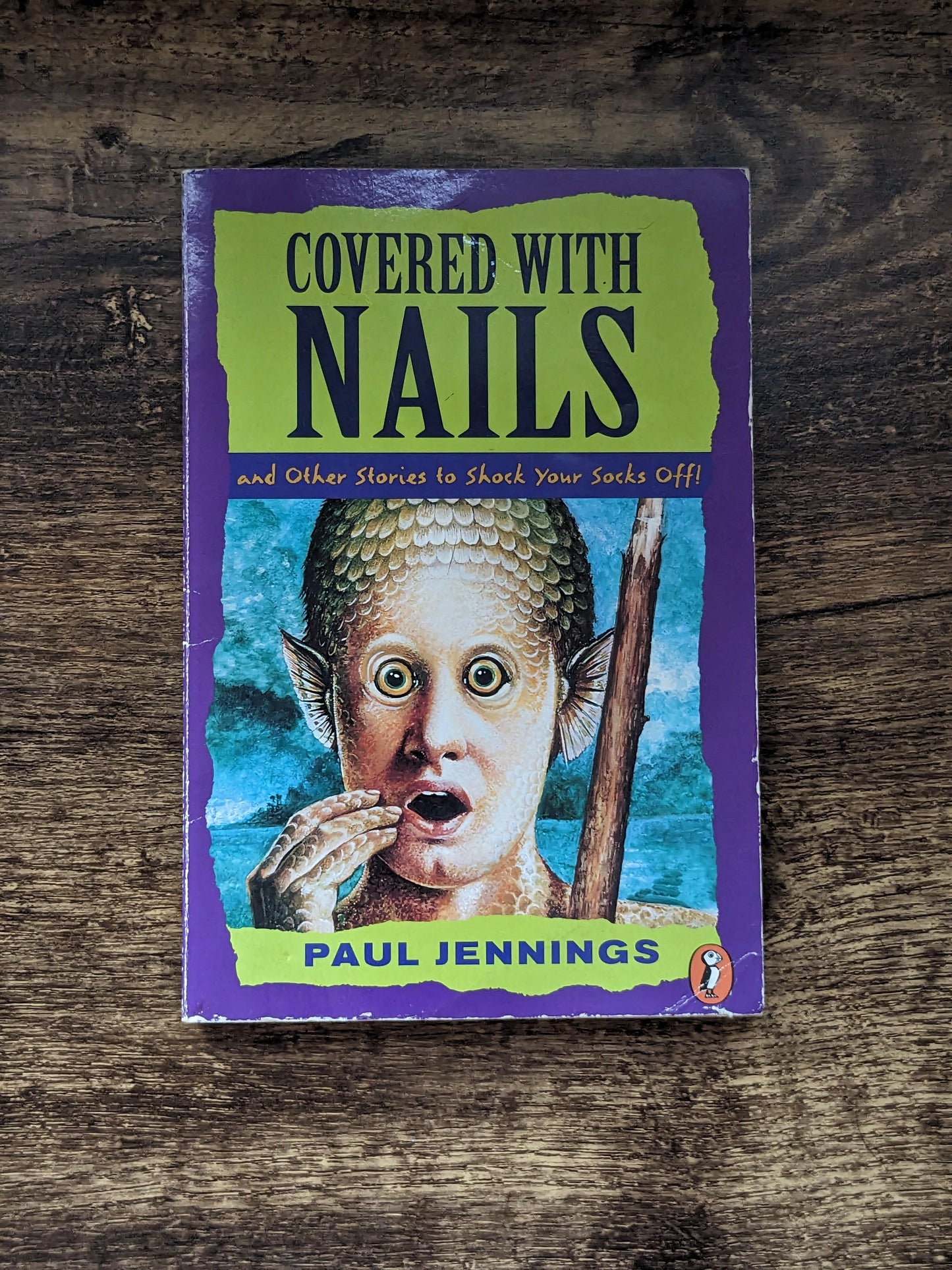Covered with Nails: and Other Stories to Shock Your Shock Off! (Puffin Short Stories) - Asylum Books