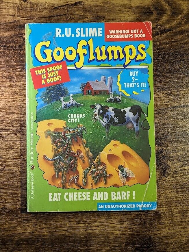 Eat Cheese and Barf! (Gooflumps) by R. U. Slime - Asylum Books