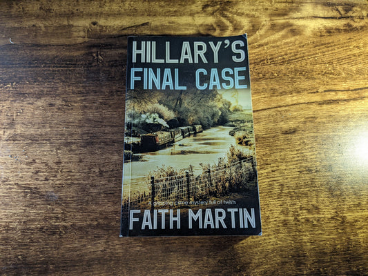 Hillary's Final Case (Detective Hillary Greene Mysteries) by Faith Martin - Asylum Books