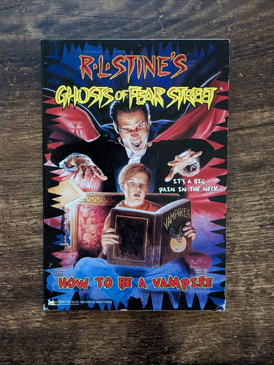 How to Be a Vampire (Ghosts of Fear Street #13) R. L. Stine - Asylum Books