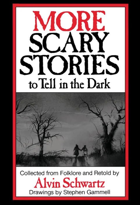 More Scary Stories to Tell in the Dark (Scary Stories to Tell in the Dark #2) by Alvin Schwartz - Asylum Books