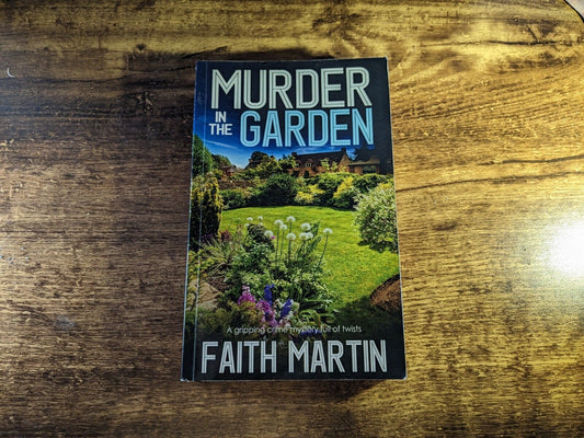 Murder In The Garden by Faith Martin (Detective Hillary Greene Mysteries #9) - Asylum Books